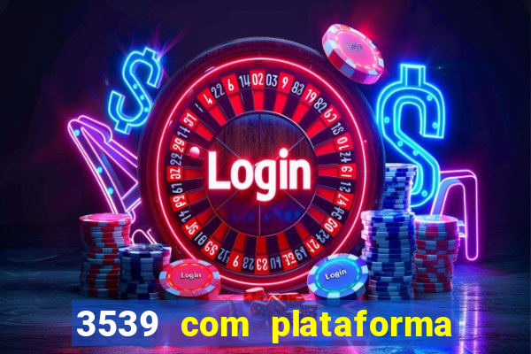 3539 com plataforma de jogos